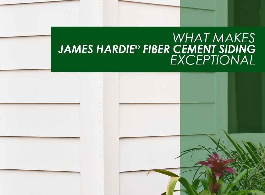 What Makes James Hardie Fiber Cement Siding Exceptional