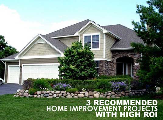 3 Recommended Home Improvement Projects With High Roi