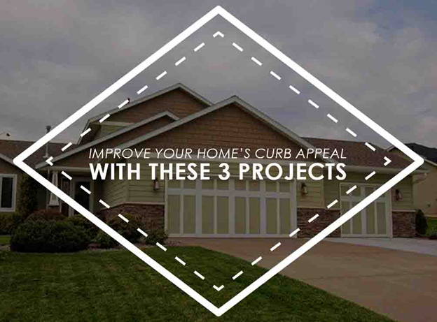 Improve Your Home S Curb Appeal With These 3 Projects