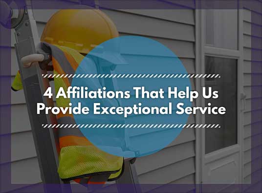 4 Affiliations That Help Us Provide Exceptional Service