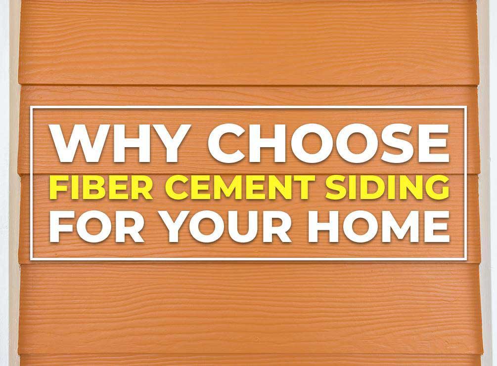 Why Choose Fiber Cement Siding For Your Home
