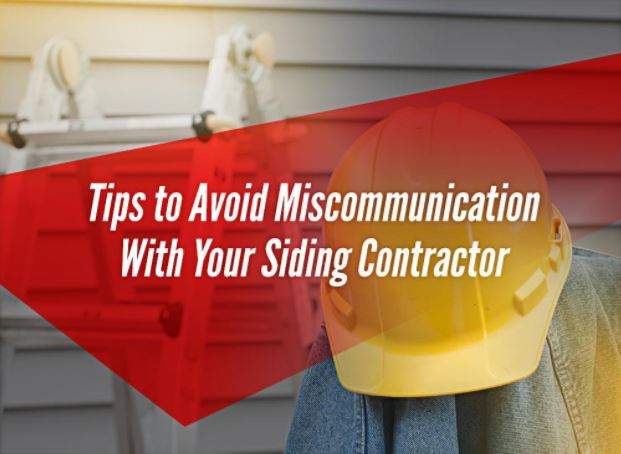 3c3ceeb46d596f9a636a060136d1b5cb35ac8059 Tips To Avoid Miscommunication With Your Siding Contractor