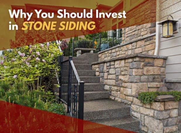 Why You Should Invest In Stone Siding