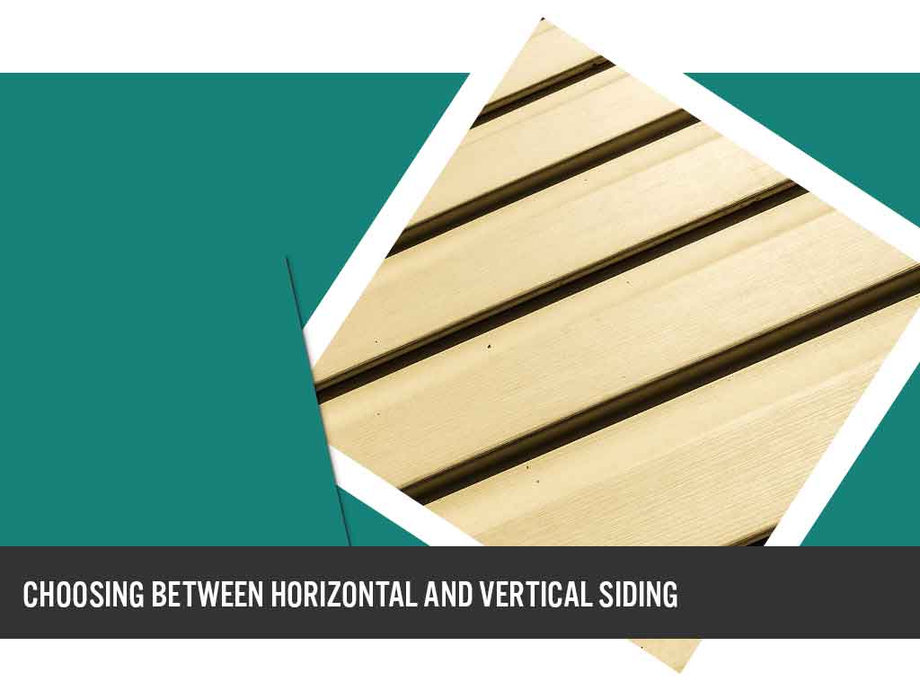 Choosing Between Horizontal And Vertical Siding